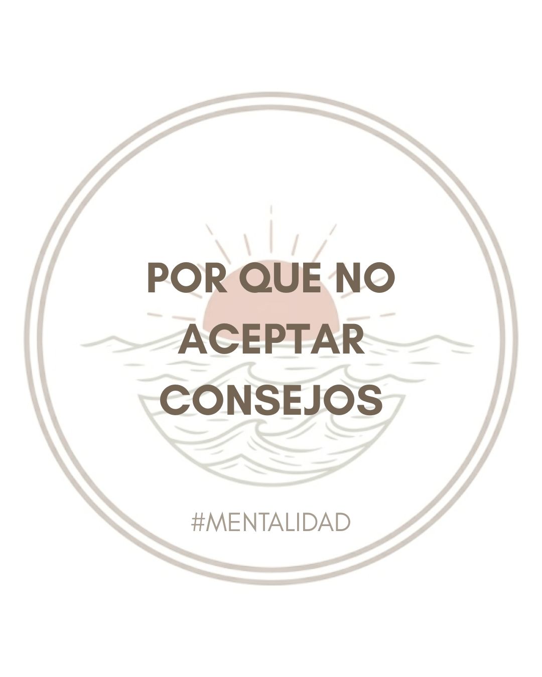 Por que no aceptar consejos